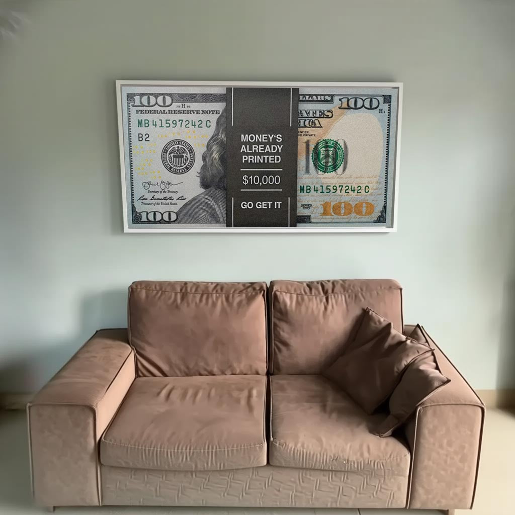 100 dolarlık banknot ve 'Money's Already Printed' yazılı motivasyonel kanvas tablo, modern ofis dekorasyonu