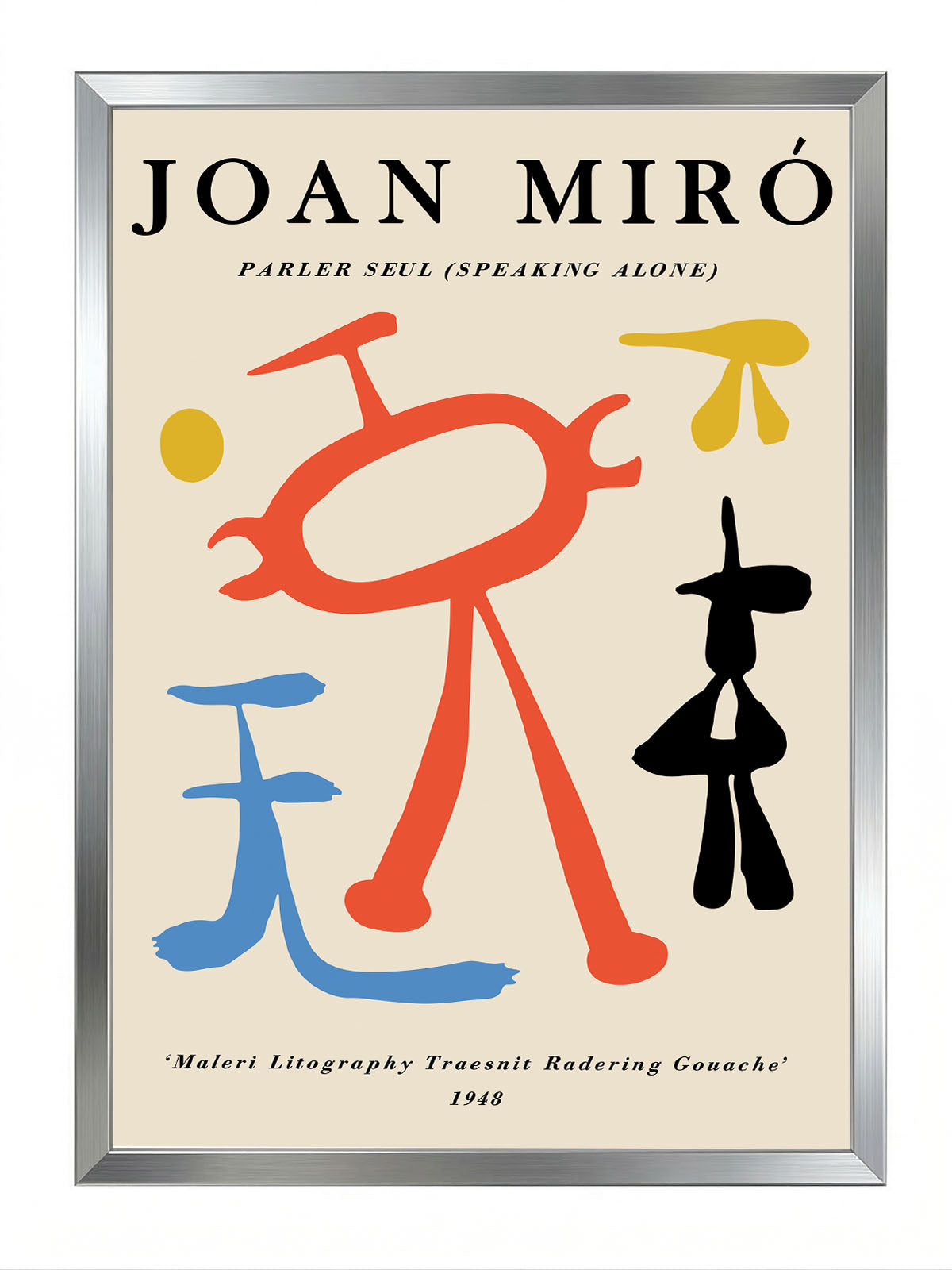 Joan Miró'nun 'Parler Seul' adlı eserini gösteren, krem zemin üzerinde kırmızı, mavi, sarı ve siyah soyut figürlerin yer aldığı modern sanat posteri.