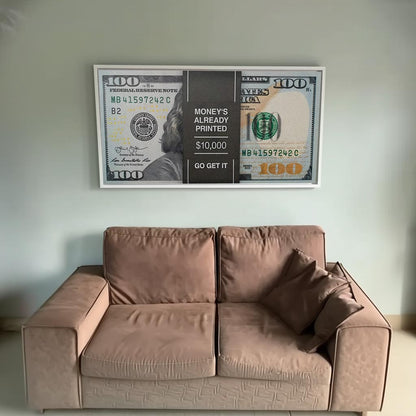 100 dolarlık banknot ve 'Money's Already Printed' yazılı motivasyonel kanvas tablo, modern ofis dekorasyonu