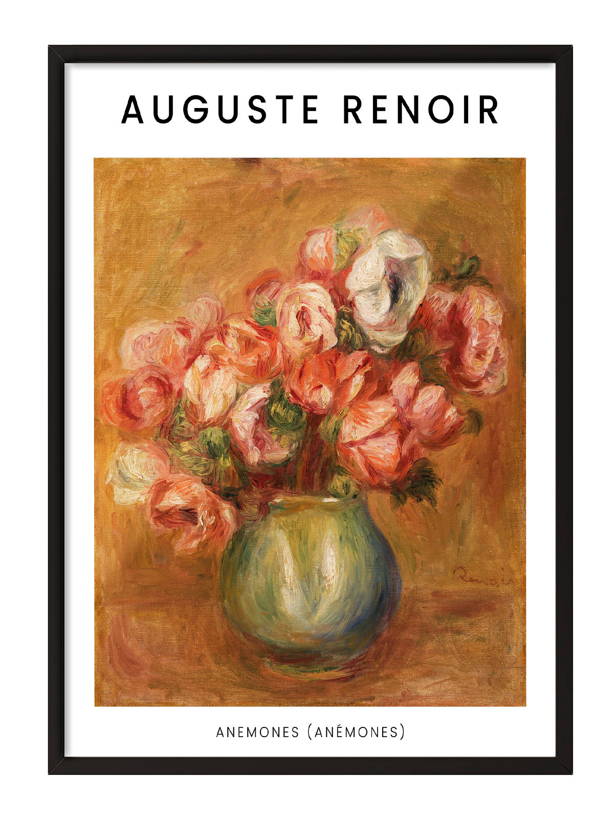 Siyah çerçeveli, Auguste Renoir'in Anemonlar tablosunu gösteren, empresyonist çiçek temalı duvar posteri.