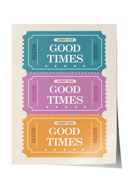 Mavi, pembe ve turuncu renklerde 'Good Times' yazılı retro bilet desenli çerçeveli poster
