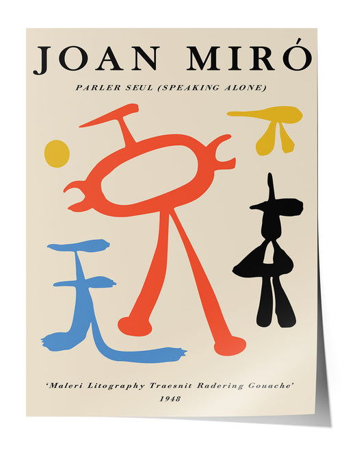 Joan Miró'nun 'Parler Seul' adlı eserini gösteren, krem zemin üzerinde kırmızı, mavi, sarı ve siyah soyut figürlerin yer aldığı modern sanat posteri.