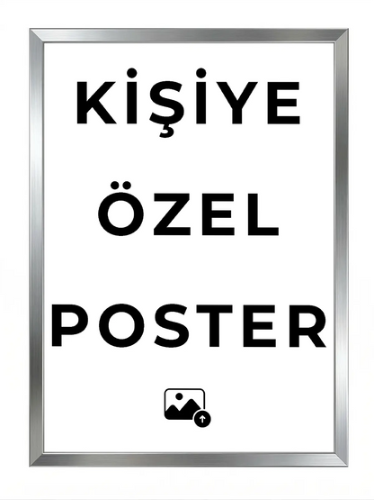 Siyah çerçeveli, beyaz zemin üzerinde 'Kişiye Özel Poster' yazısı ve fotoğraf yükleme ikonu.
